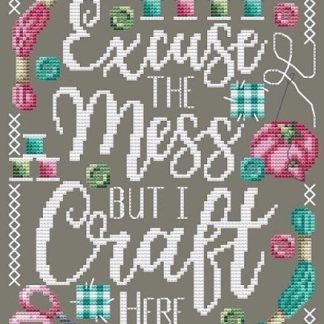 Excuse the Mess cross stitch pattern from Shannon Christine Designs SCD-EXC