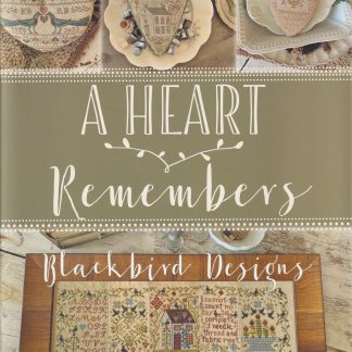 A Heart Remembers cross stitch book from Blackbird Designs BBD-AHE